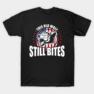 This Old Wolf Still Bites Patriotic Veteran T-Shirt